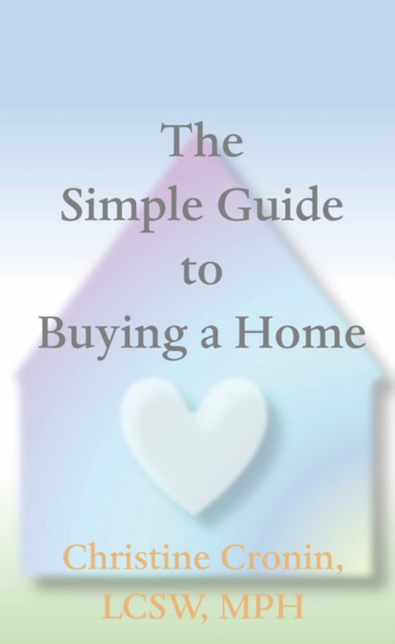 Simple Guide to Buying a Home (e-bog) af Cronin, Christine