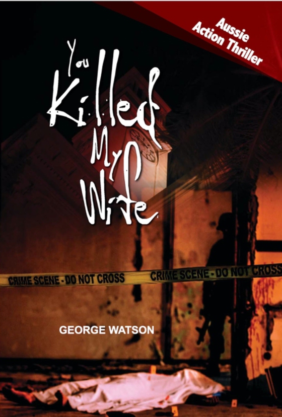 You Killed My Wife (e-bog) af Watson, George