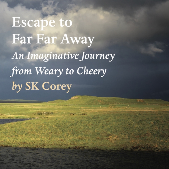 Escape to Far Far Away (e-bog) af Corey, SK