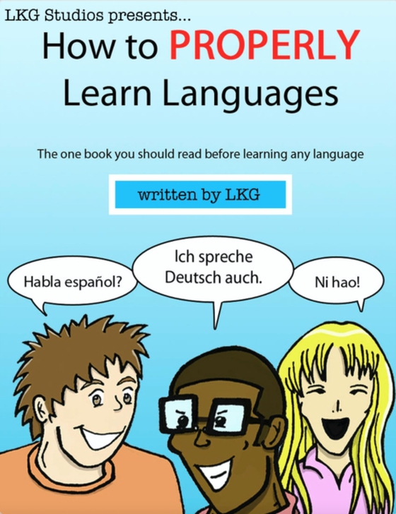 How to Properly Learn Languages (e-bog) af Gary, Lamar Kareem (LKG)