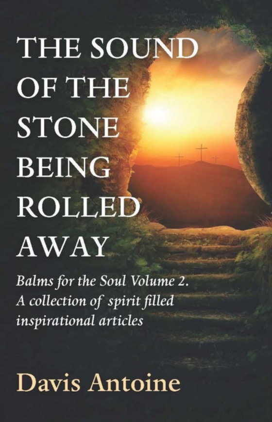 sound of the stone being rolled away