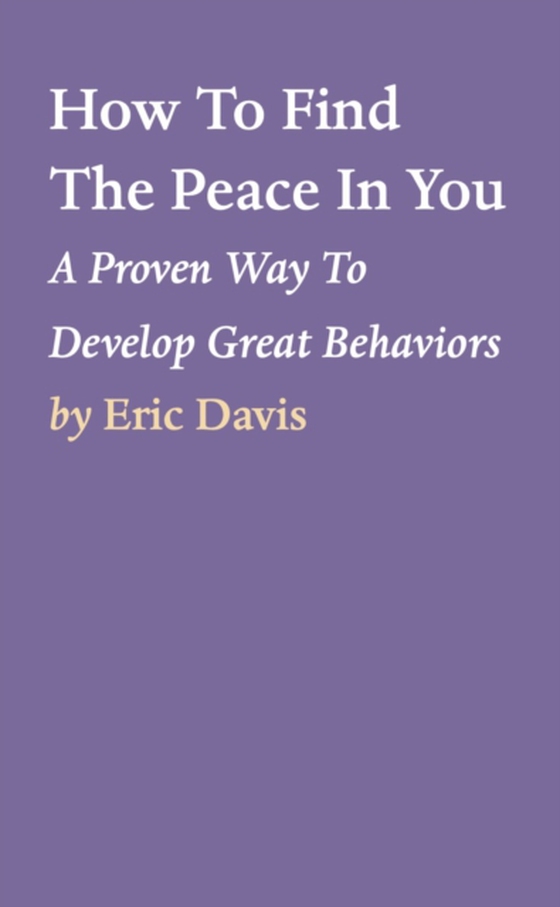 How To Find The Peace In You