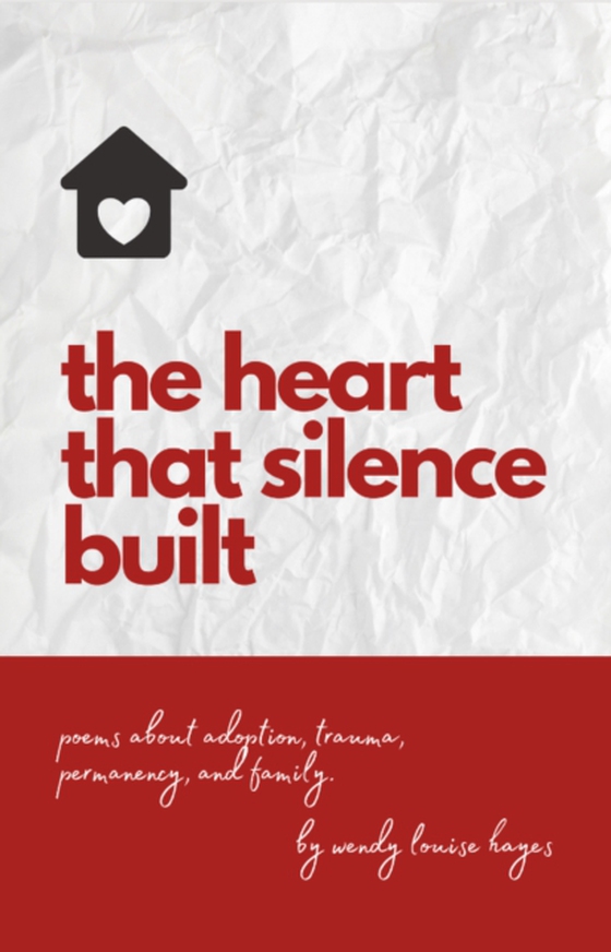 the heart that silence built (e-bog) af Hayes, Wendy Louise