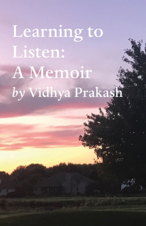 Learning to Listen: A Memoir (e-bog) af Prakash, Vidhya