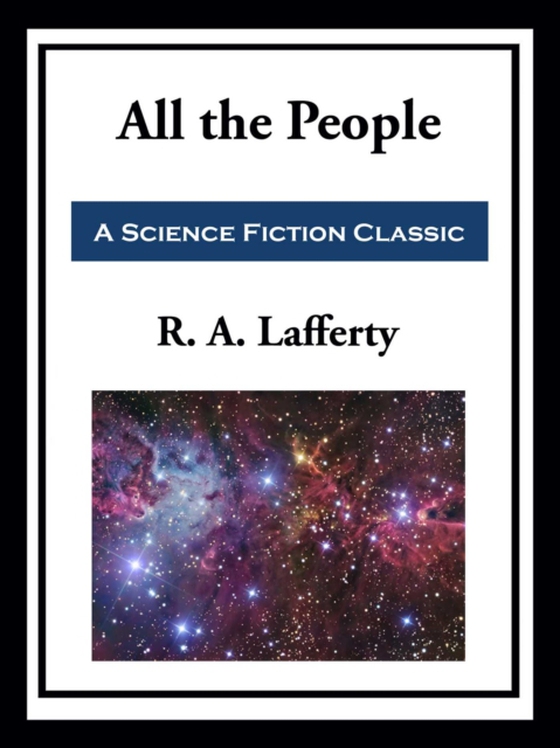 All the People (e-bog) af Lafferty, R. A.