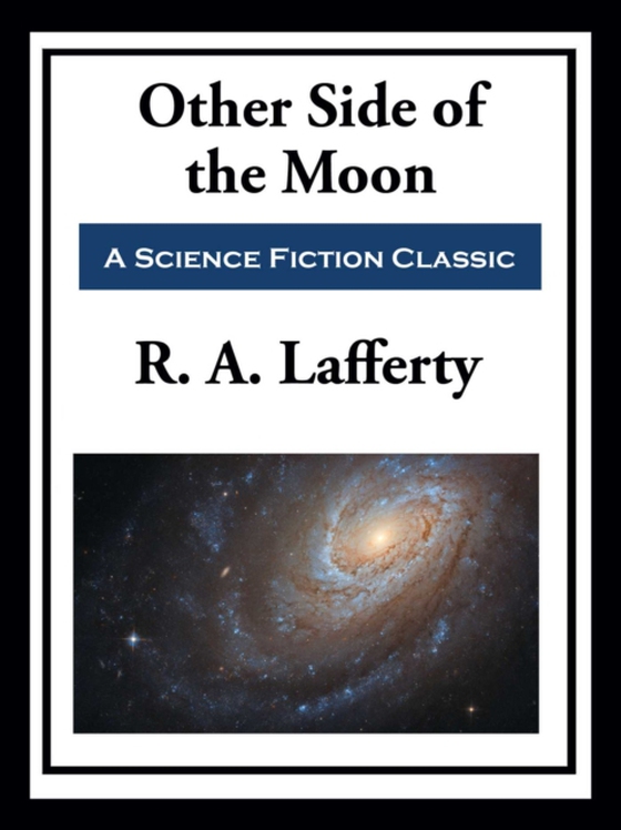 Other Side of the Moon (e-bog) af Lafferty, R. A.