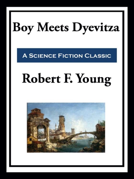 Boy Meets Dyevitza (e-bog) af Young, Robert F.