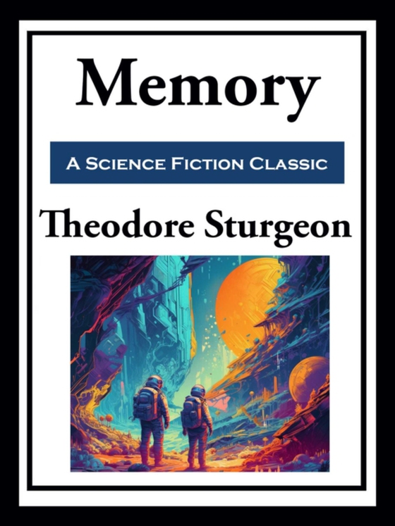 Memory (e-bog) af Sturgeon, Theodore