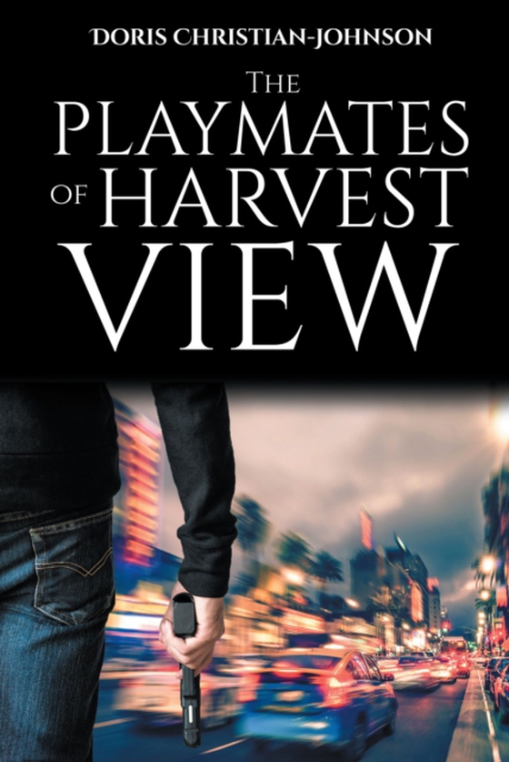 Playmates of Harvest View (e-bog) af Christian-Johnson, Doris