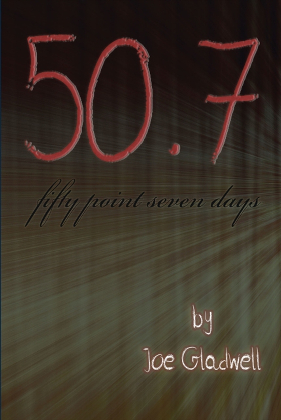 Fifty Point Seven Days (e-bog) af Gladwell, Joe