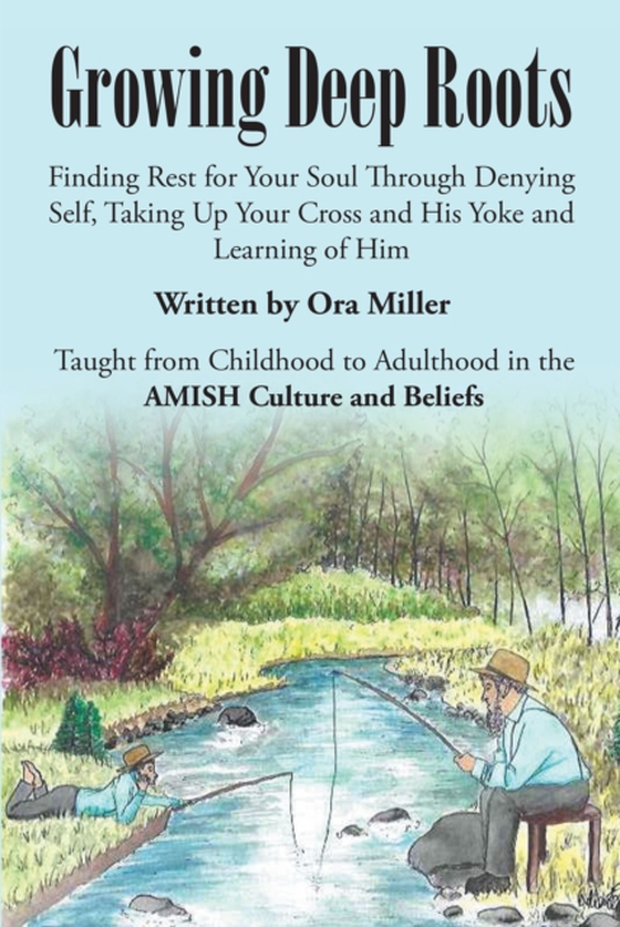 Growing Deep Roots (e-bog) af Miller, Ora