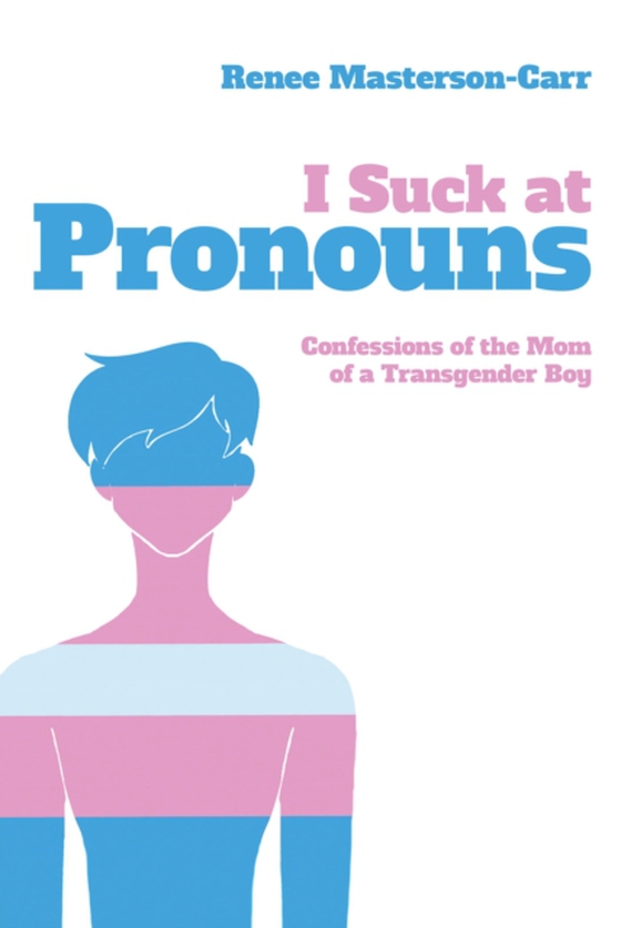 I Suck at Pronouns (e-bog) af Masterson-Carr, Renee