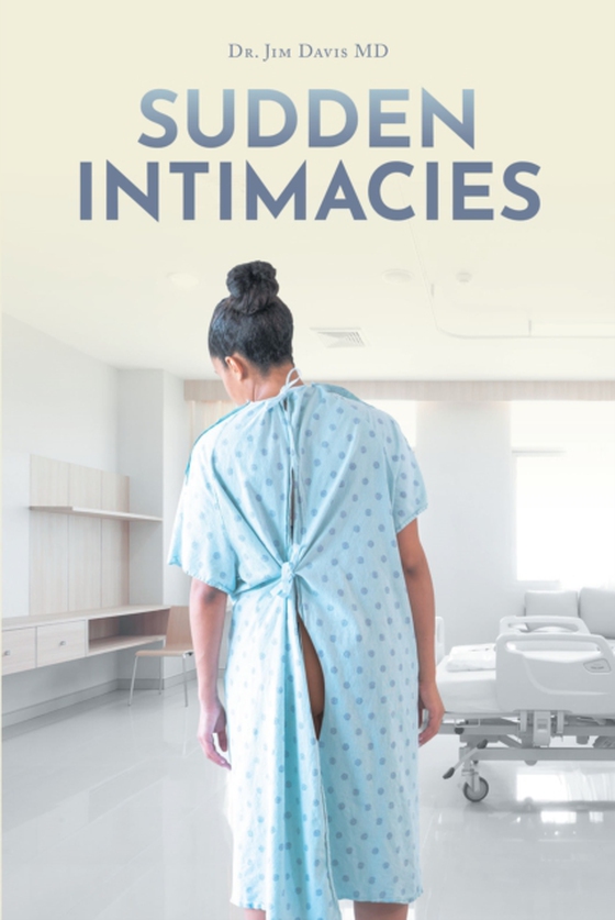 Sudden Intimacies (e-bog) af MD, Dr. Jim Davis