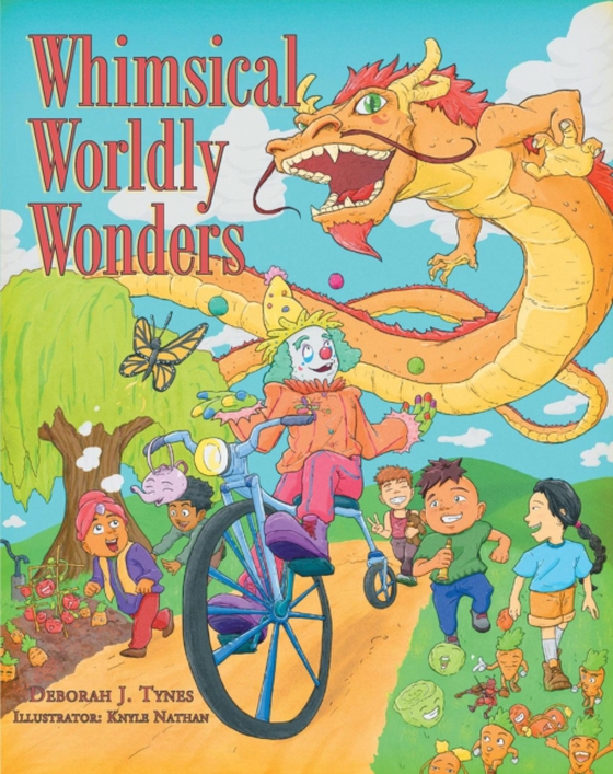 Whimsical Worldly Wonders (e-bog) af Tynes, Deborah J.