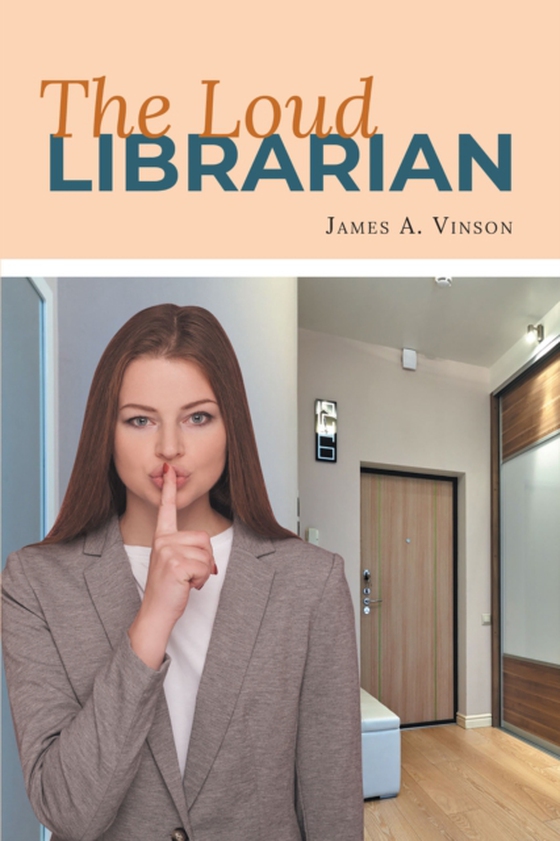 Loud Librarian (e-bog) af Vinson, James A.