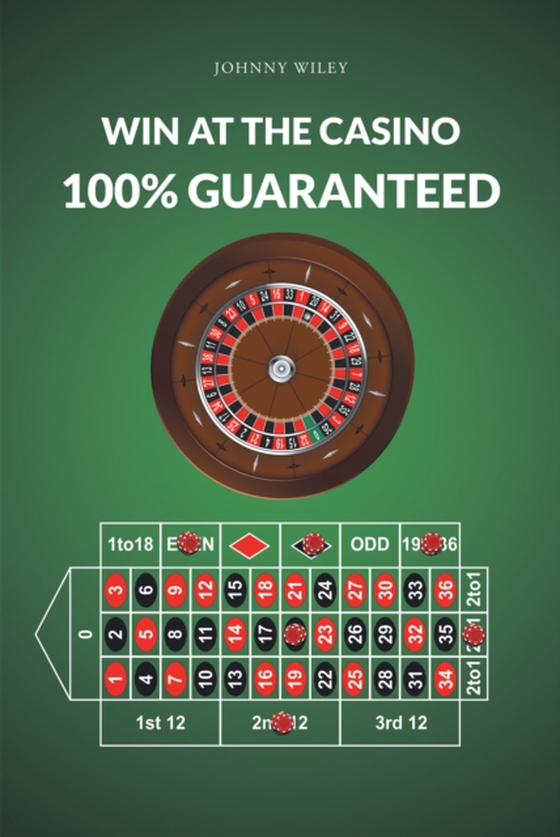 Win at the Casino 100% Guaranteed (e-bog) af Wiley, Johnny