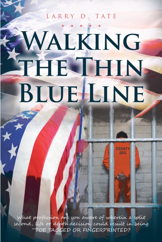 Walking the Thin Blue Line (e-bog) af Tate, Larry D