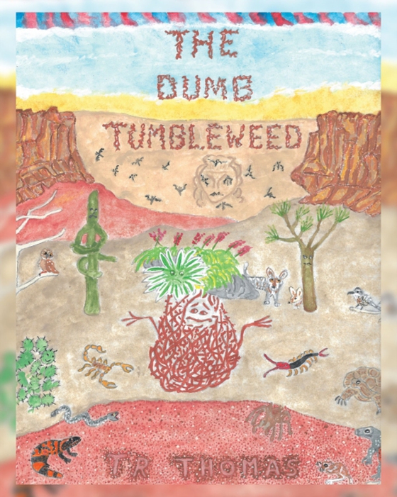 Dumb Tumbleweed