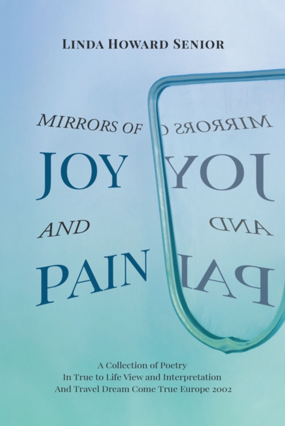 Mirrors of Joy and Pain (e-bog) af Senior, Linda Howard