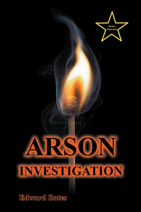 Arson Investigation (e-bog) af Bates, Edward