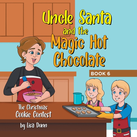 Uncle Santa & the Magic Hot Chocolate (e-bog) af Dunn, Lisa