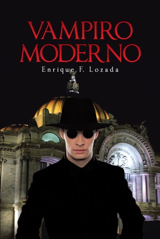 Vampiro Moderno (e-bog) af Lozada, Enrique F.