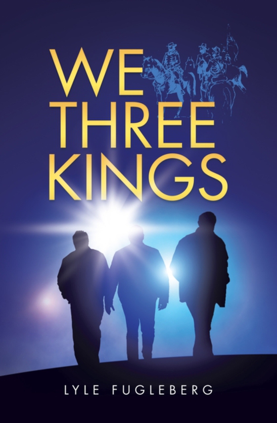 We Three Kings