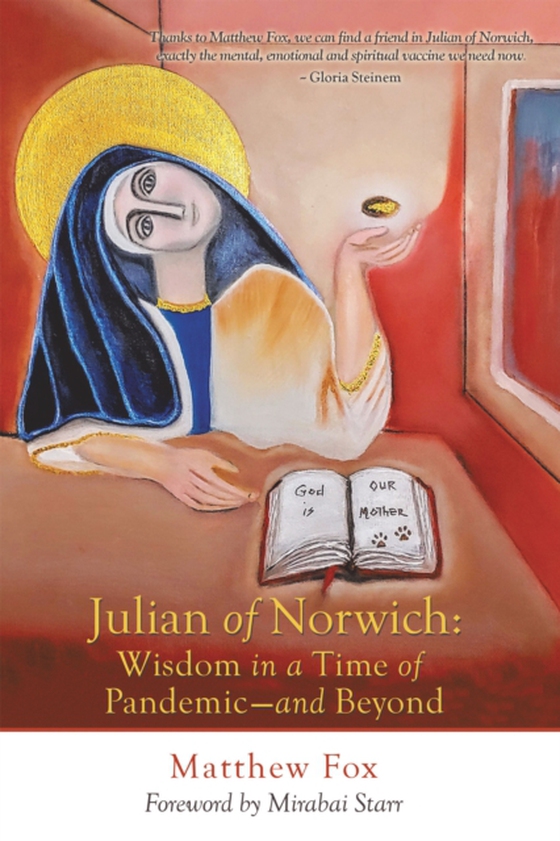 Julian of Norwich: Wisdom in a Time of Pandemic-And Beyond (e-bog) af Fox, Matthew