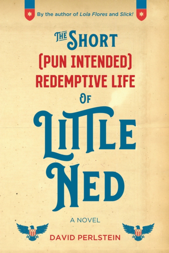 Short (Pun Intended) Redemptive Life of Little Ned