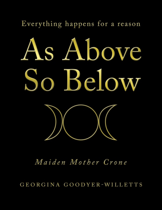 As Above, so Below (e-bog) af Goodyer-Willetts, Georgina