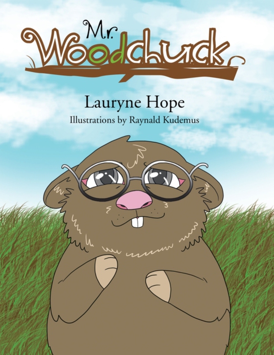 Mr. Woodchuck (e-bog) af Hope, Lauryne