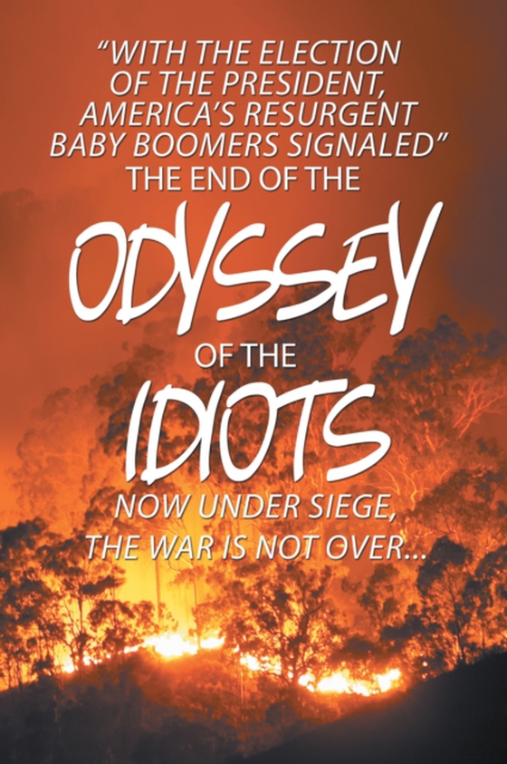 End of the Odyssey of the Idiots (e-bog) af Baker, David