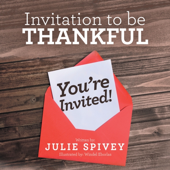 Invitation to Be Thankful (e-bog) af Spivey, Julie