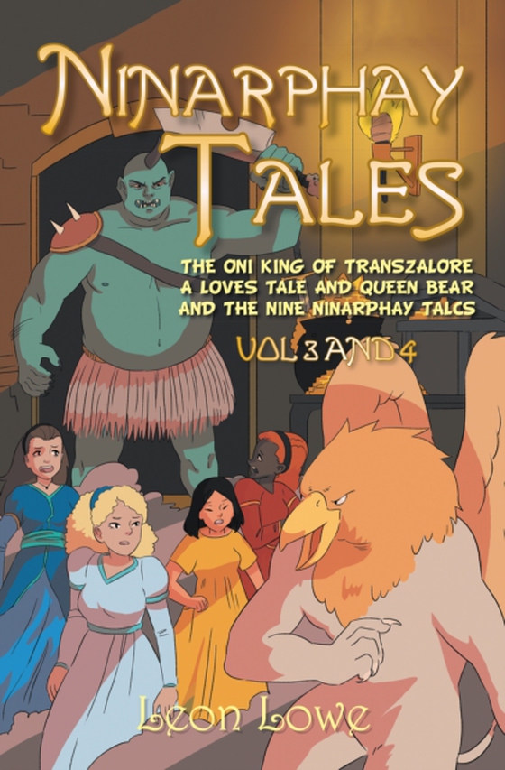 Ninarphay Tales Vol 3 and 4 (e-bog) af Lowe, Leon