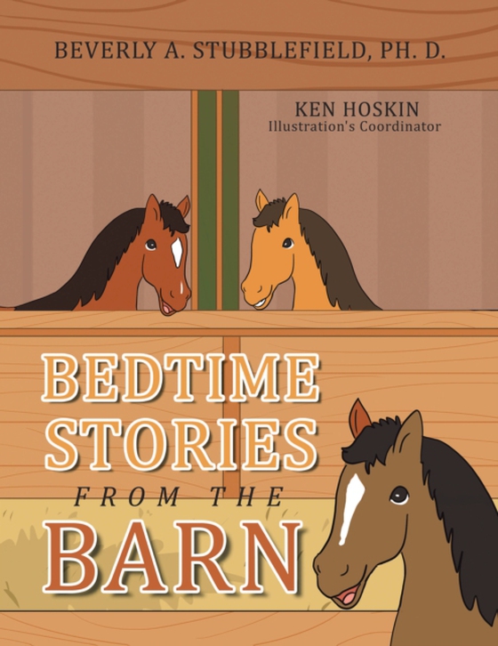 Bedtime Stories from the Barn (e-bog) af D., Beverly A. Stubblefield Ph.