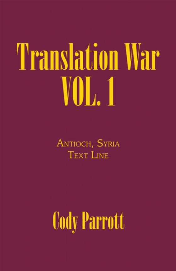 Translation War Vol. 1 (e-bog) af Parrott, Cody