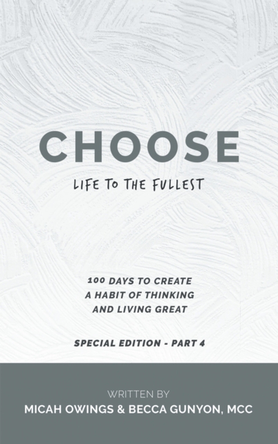 Choose Life to the Fullest (e-bog) af MCC, Becca Gunyon