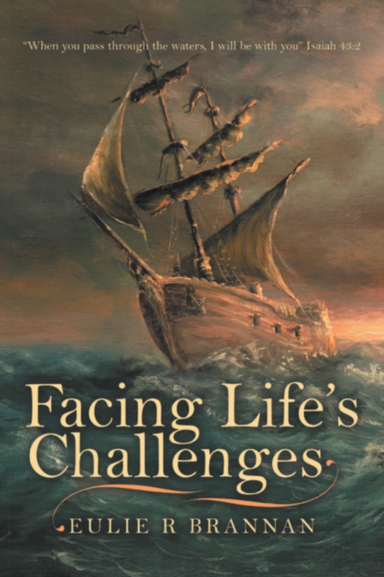 Facing Life's Challenges (e-bog) af Brannan, Eulie R