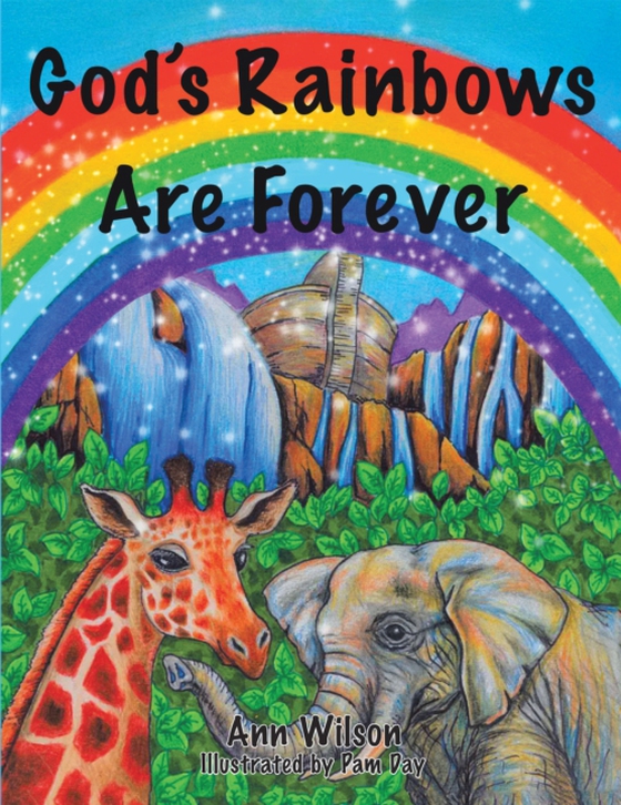 God's Rainbows Are Forever (e-bog) af Wilson, Ann