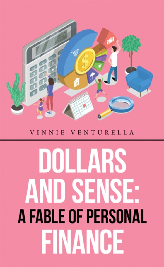 Dollars and Sense: a Fable of Personal Finance