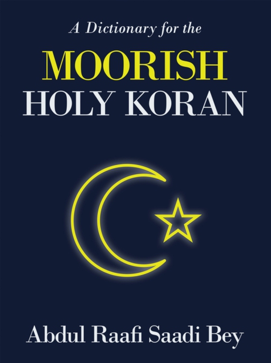 Dictionary for the  Moorish Holy Koran