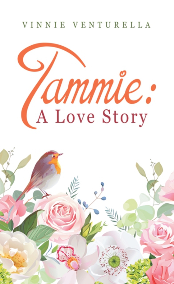 Tammie: a Love Story (e-bog) af Venturella, Vinnie