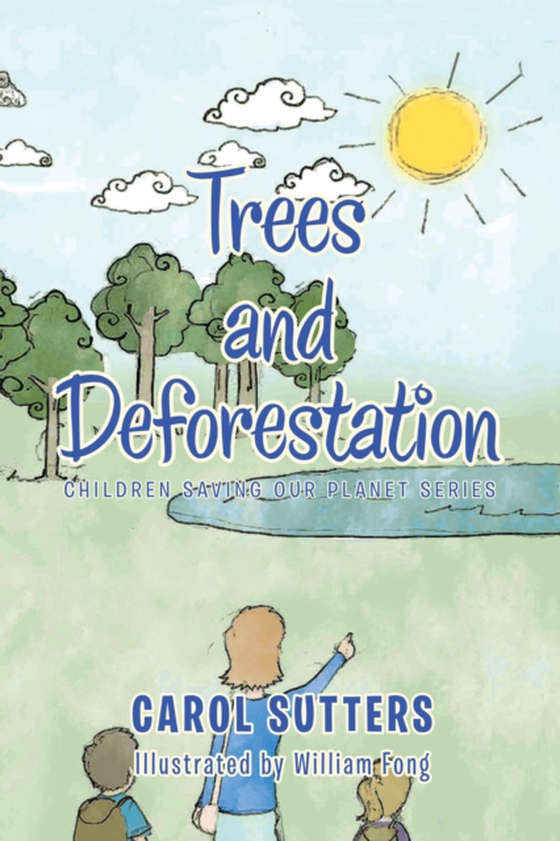 Trees and Deforestation (e-bog) af Sutters, Carol