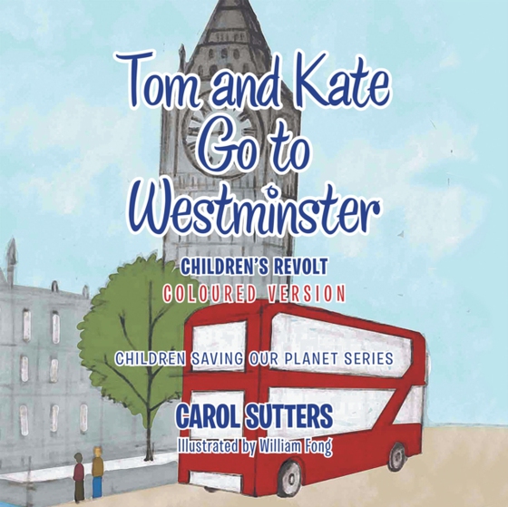 Tom and Kate Go to Westminster (e-bog) af Sutters, Carol