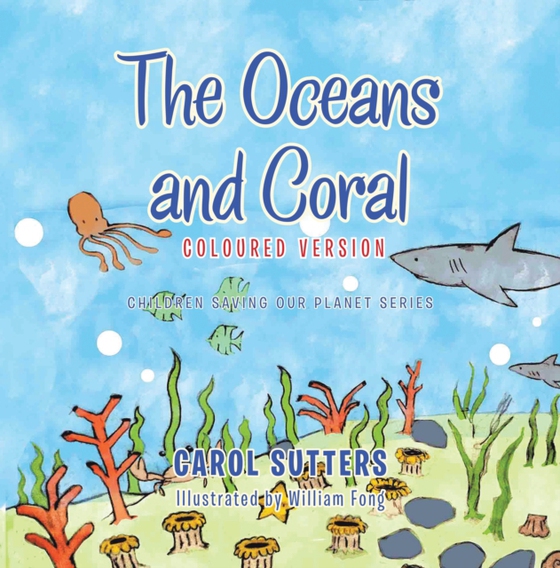Oceans and Coral (e-bog) af Sutters, Carol