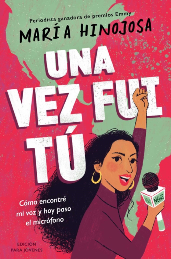 Una vez fui tú -- Edición para jóvenes (Once I Was You -- Adapted for Young Readers)