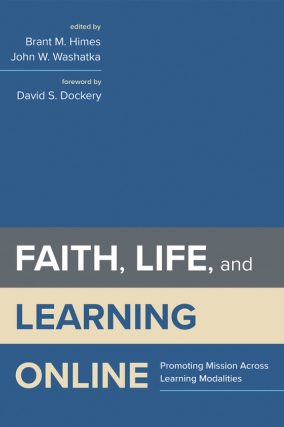 Faith, Life, and Learning Online (e-bog) af -