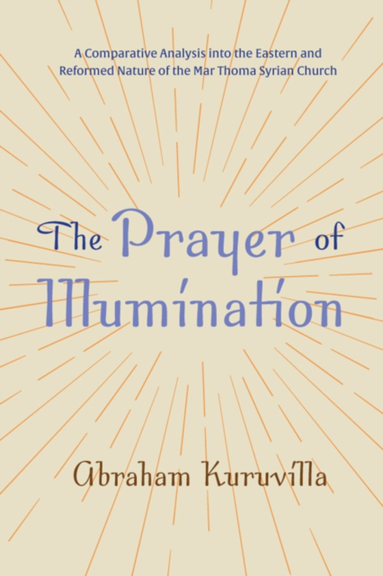 Prayer of Illumination (e-bog) af Kuruvilla, Abraham