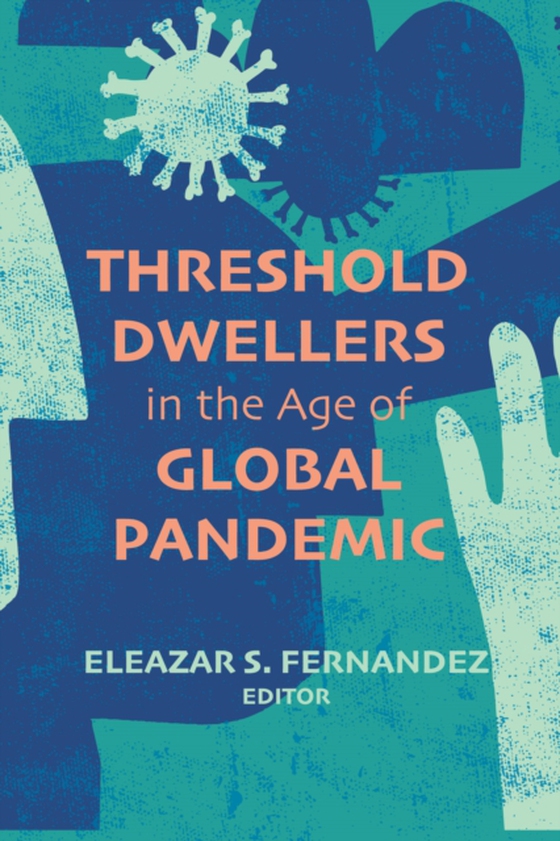 Threshold Dwellers in the Age of Global Pandemic (e-bog) af -