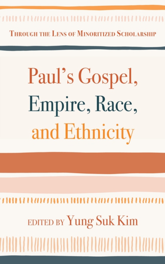 Paul's Gospel, Empire, Race, and Ethnicity